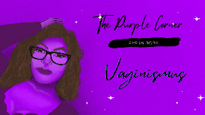 The thumbnail is fully purple. A woman in cartoon design is holding her head. The Title says "The Purple Corner - Aysun Bora - Vaginismus" in black.